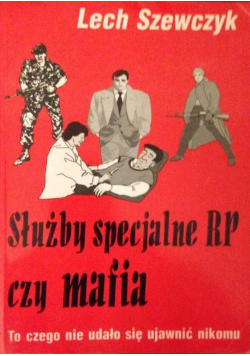 Służby specjalne RP czy mafia