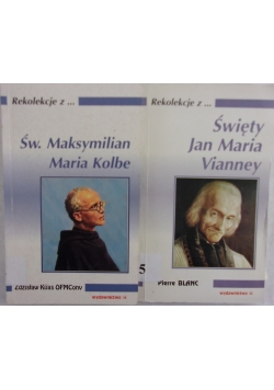 Święty Jan Maria Vianney/ Św. Maksymilian Maria Kolbe