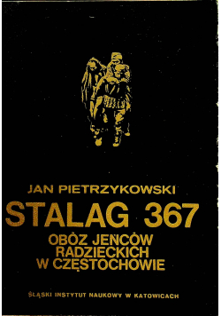 Stalag 367 obóz jeńców Radzieckich w Częstochowie