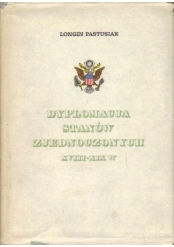 Dyplomacja Stanów Zjednoczonych od XVIII do XIX w