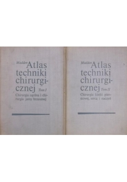 Atlas techniki chirurgicznej, Tom I-II
