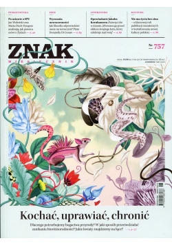 Znak 757 6/2018 Kochać, uprawiać, chronić