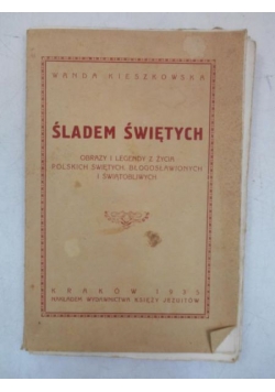 Śladem świętych, 1935 r.