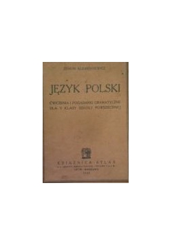Język Polski ,ćwiczenia i pogadanki gramatyczne dla I klasy gimnazjalnej,1933r.