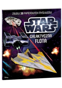 Star Wars. Galaktyczna flota