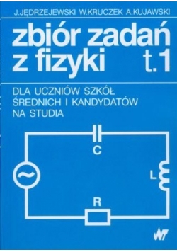 Zbiór zadań z Fizyki t.1