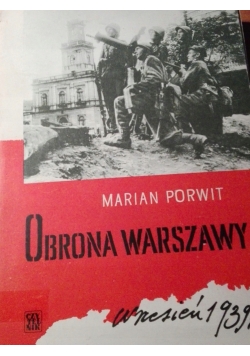 Obrona Warszawy wrzesień 1939 r.
