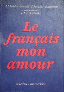 Grodziszewski J.L.,    - Le francais mon amour