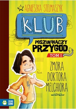 Klub Poszukiwaczy Przygód T.1 Zmora doktora...