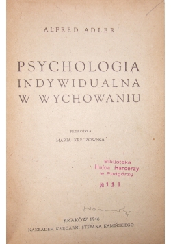 Psychologia indywidualna w wychowaniu, 1946 r.