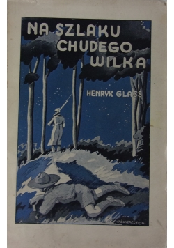 Na szlaku chudego wilka