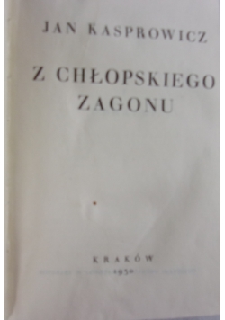 Z chłopskiego zagonu, 1930 r.