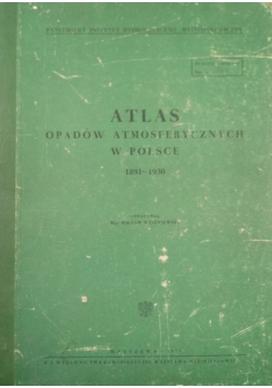 Atlas Opadów Atmosferycznych w Polsce 1891 1930