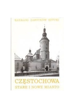Częstochowa stare i nowe miasto