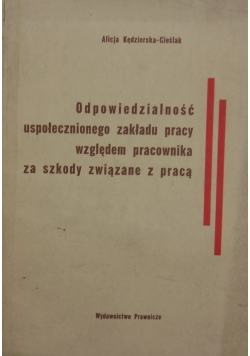 Odpowiedzialność uspołecznionego zakładu pracy względem pracownika