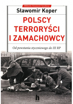 Polscy terroryści i zamachowcy