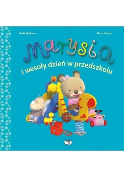 Marysia i wesoły dzień w przedszkolu