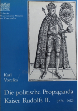 Die Politische Propaganda Kaiser Rudolfs II