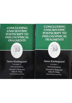 Concluding Unscientific Postscript to Philosophical Fragments volume 1 i 2