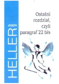 Ostatni rozdział, czyli paragraf 22 bis