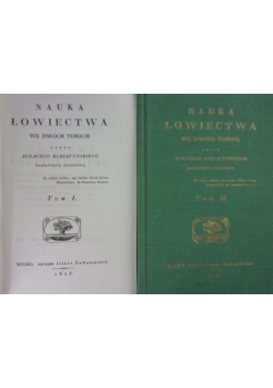 Nauka Łowiectwa ,Tom I,II,repriny 1825r.