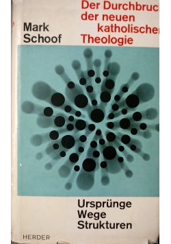 Der Durchbruch der neuen katholischen Theologie