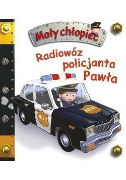 Mały chłopiec - Radiowóz policjanta Pawła