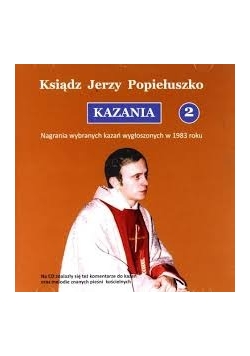 Ksiądz Jerzy Popiełuszko. Kazania 2, CD