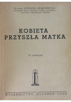 Kobieta przyszła matka