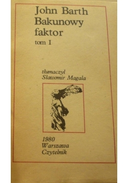 Bakunowy faktor ,Tom I