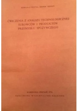 Ćwiczenia z analizy technologicznej surowców i produktów