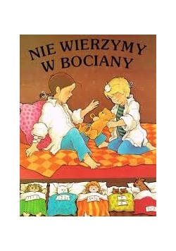 Nie wierzymy w bociany