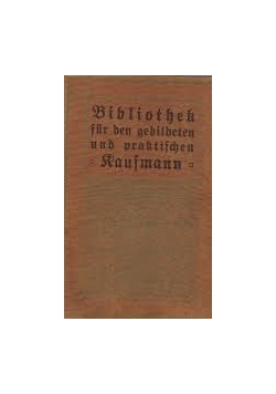 Bibliothek fur den gebildeten und Praktischen Raufmann, tom 2,