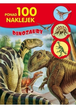 100 naklejek. Dinozaury