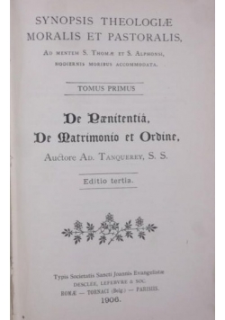 Synopsis Theologiae Moralis et Pastoralis Tomus Primus 1906 r.