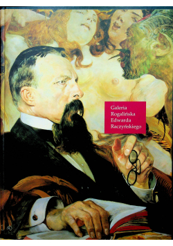 Galeria Rogalińska Edwarda Raczyńskiego