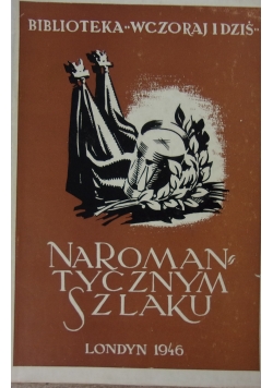 Na romantycznym szlaku, 1946 r.
