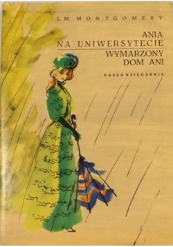 Ania na Uniwersytecie. Wymarzony dom Ani