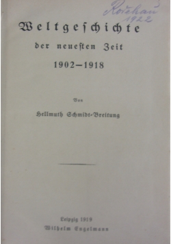 Weltgeschichte der neuesten zeit 1902-1918 - 1919r.