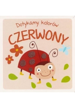 Dotykamy kolorów. Czerwony