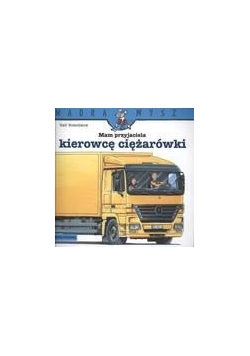 Mądra mysz - Mam przyjaciela kierowcę ciężarówki