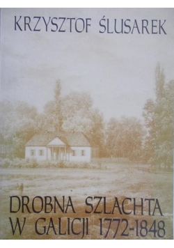 Drobna szlachta w Galicji 1772-1848