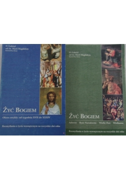 Żyć Bogiem, część I - II