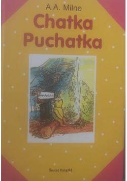 Kubuś Puchatek Chatka Puchatka