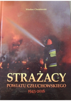Strażacy powiatu Człuchowskiego