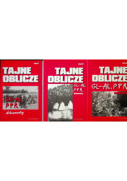 Tajne oblicze GL AL i PRL tom od 1 do 3