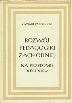 Rozwój pedagogiki zachodniej na przełomie XIX I XX w.