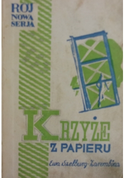 Krzyże z papieru, 1934 r.