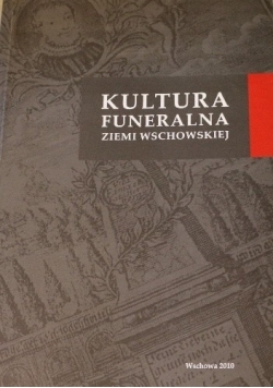 Kultura funeralna ziemi wschowskiej