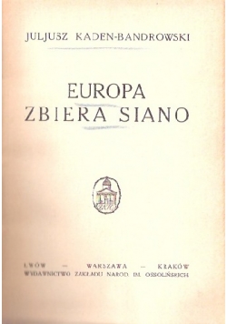 Europa zbiera siano, 1927 r.